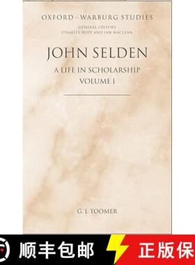 【3-4周达】John Selden: A Life in Scholarship [9780199207039]