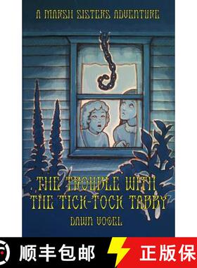 【3-4周达】The Trouble with the Tick-Tock Tabby [9780997793611]