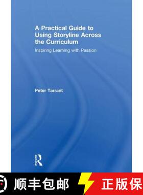 【3-4周达】A Practical Guide to Using Storyline Across the Curriculum: Inspiring Learning with Passion [9781138483163]