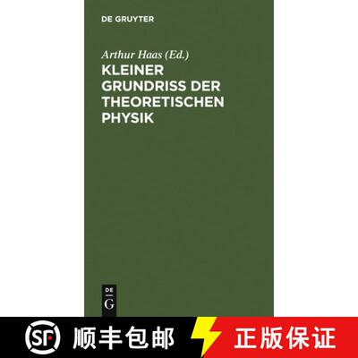 【3-4周达】精装 Kleiner Grundriss der theoretischen Physik [9783111148311]