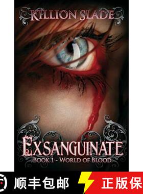 【3-4周达】Exsanguinate: Exsanguinate - A Vampire Urban Fantasy Series [9780985938154]