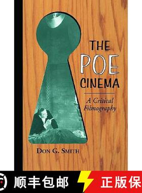 【3-4周达】The Poe Cinema : A Critical Filmography of Theatrical Releases Based on the Works of Edgar... [9780786417032]