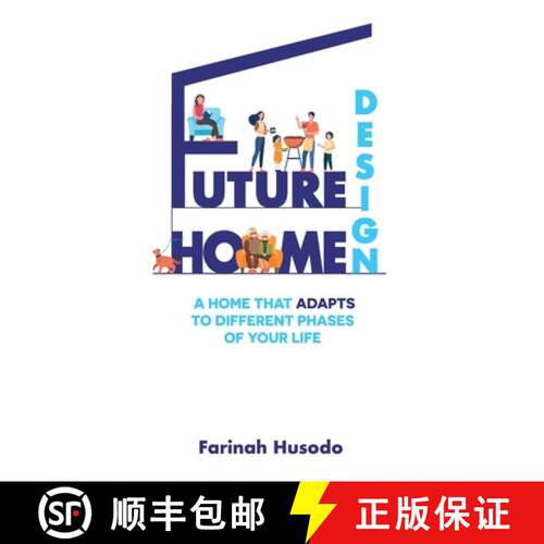 【3-4周达】精装 Future Home Design: A Home That Adapts To Different Phases Of Your Life [9780645189421]