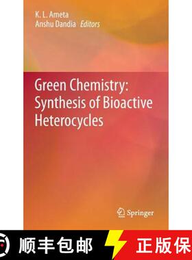 【3-4周达】Green Chemistry: Synthesis of Bioactive Heterocycles [9788132218494]