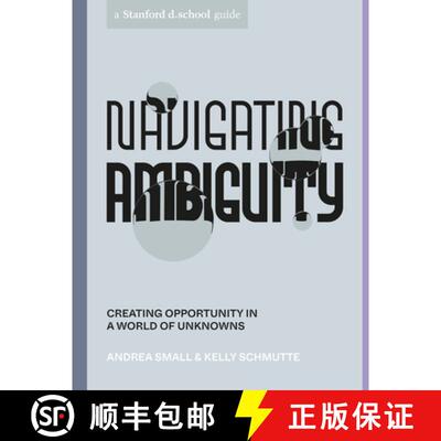 【3-4周达】Navigating Ambiguity: Creating Opportunity in a World of Unknowns [9781984857965]