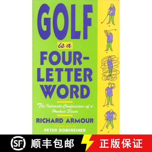 【3-4周达】Golf Is a Four-Letter Word: The Intimate Confessions of a Hooked Slicer [9781558212220]