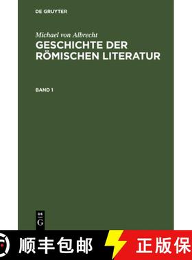 预订 Geschichte Der Roemischen Literatur: Von Andronicus Bis Boethius. Mit Berucksichtigung Ihrer Bed... [9783598111983]