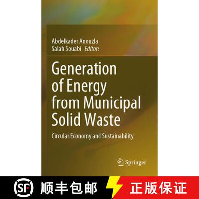 【3-4周达】Generation of Energy from Municipal Solid Waste: Circular Economy and Sustainability [9783031743368]