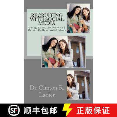【3-4周达】Recruiting with Social Media: Using Social Networks to Drive College Admissions [9780615624631]