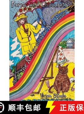 预订 Ferne and Chocolate and the Rollercoaster Rainbow: (Dyslexia-Smart) [9781911425328]
