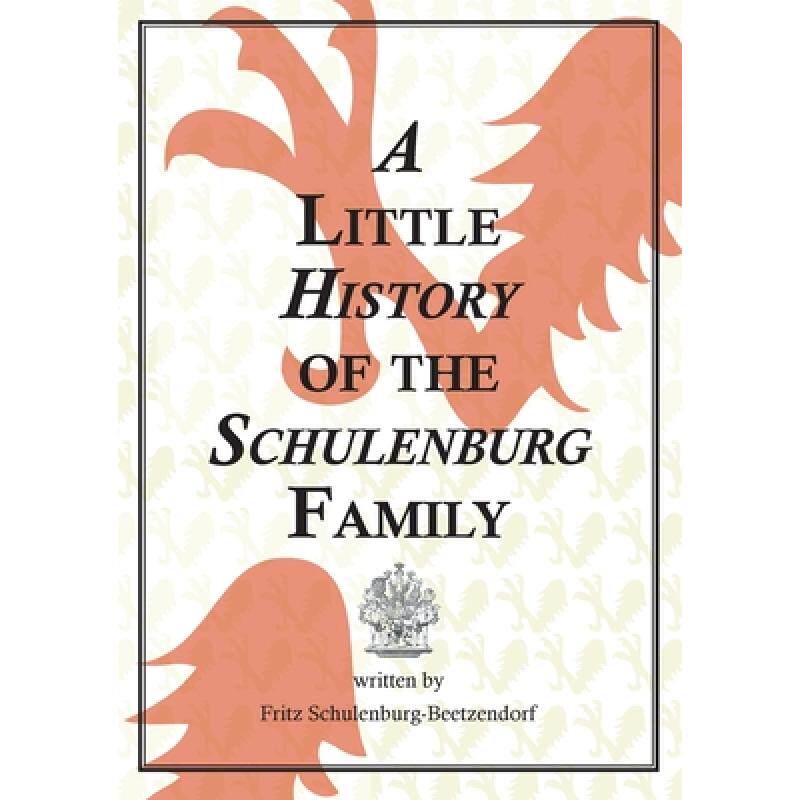 预订 a little history of the schulenburg . [9783954047482]