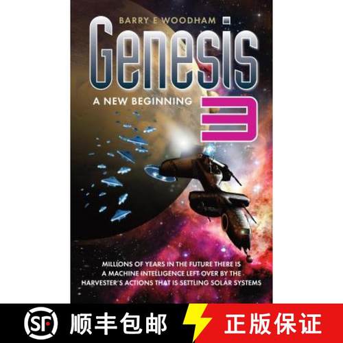 预订 Genesis 3: A New Beginning: Millions of Years in the Future There is a Machine Intelligence Left... [9781909020917]