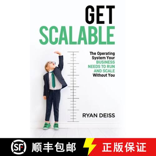 【3-4周达】精装 Get Scalable: The Operating System Your Business Needs To Run and Scale Without You [9798988673705]
