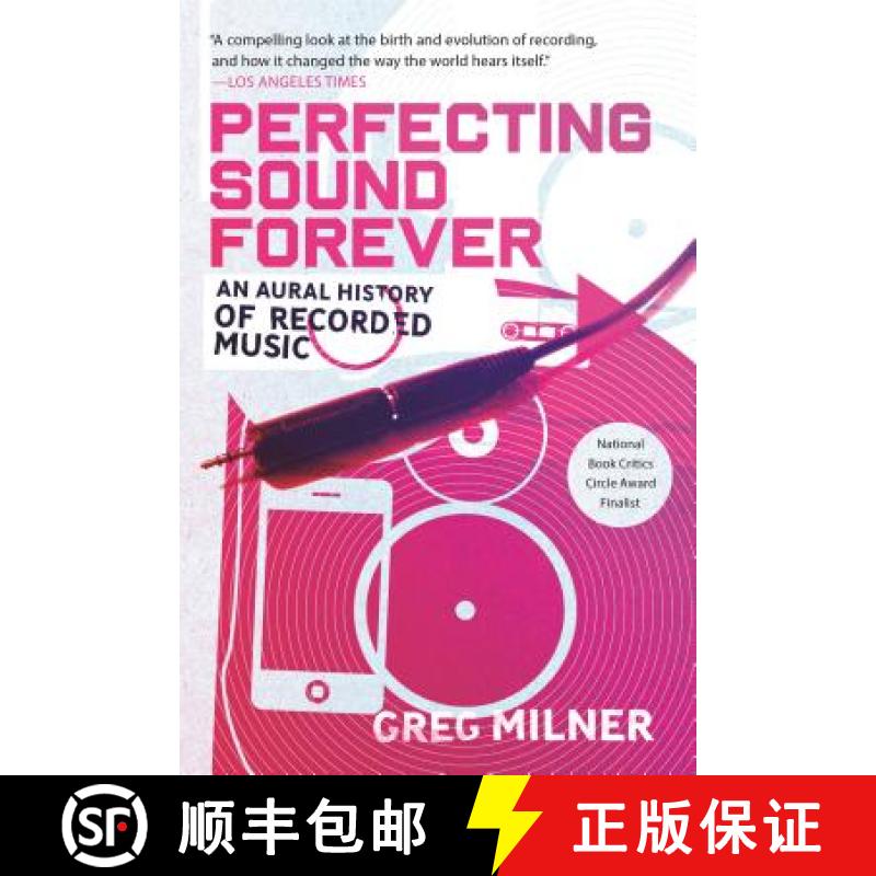 【3-4周达】Perfecting Sound Forever: An Aural History of Recorded Music [9780865479388]