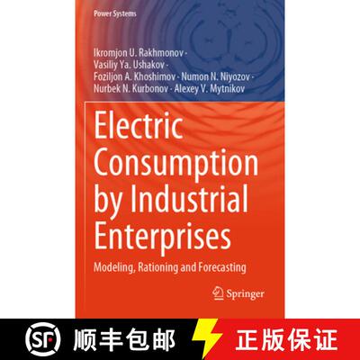 【3-4周达】Electric Consumption by Industrial Enterprises: Modeling, Rationing and Forecasting [9783031626784]