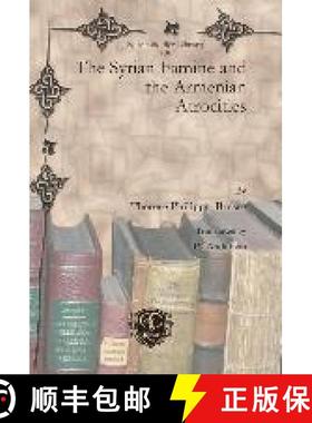 【3-4周达】Syrian Famine and the Armenian Atrocities [9781611435801]