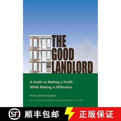 【3-4周达】The Good Landlord: A Guide to Making a Profit While Making a Difference [9780692440360]