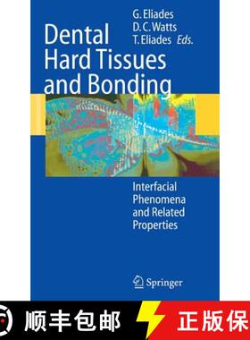 【3-4周达】Dental Hard Tissues and Bonding : Interfacial Phenomena and Related Properties [9783540234081]