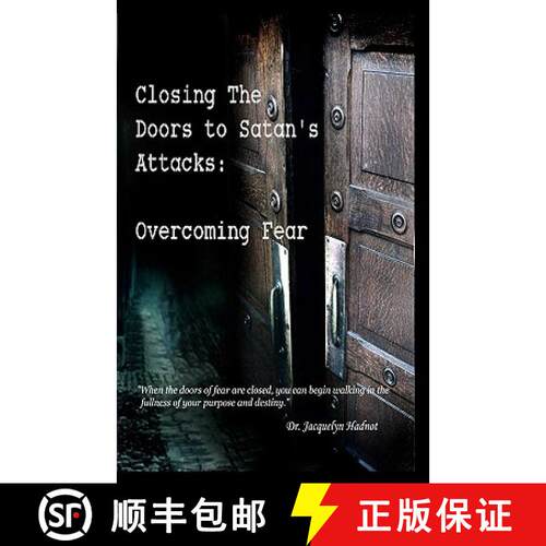 【3-4周达】Closing the Doors to Satan's Attacks: Overcoming Fear [9780615475721]
