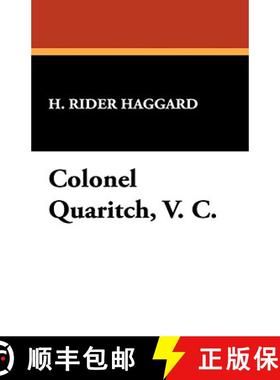 【3-4周达】Colonel Quaritch, V. C. [9781434472502]