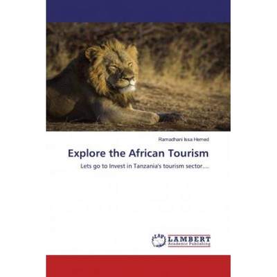 【4周达】Explore the African Tourism [9786200550514]