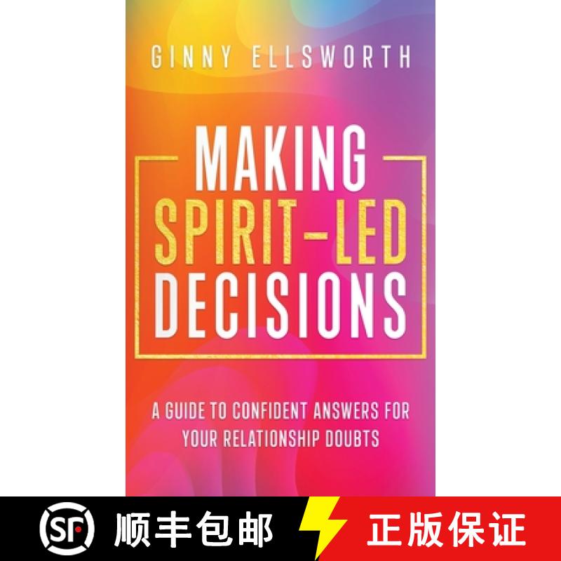 【2-3周达】Making Spirit-Led Decisions: A Guide to Confident Answers for Your Relationship Doubts [9781734143669]