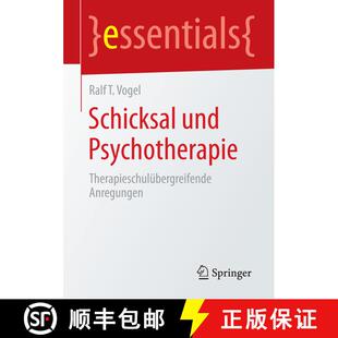 【3-4周达】Schicksal und Psychotherapie : Therapieschulübergreifende Anregungen [9783662447611]