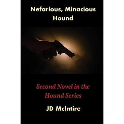 【4周达】Nefarious, Minacious Hound [9781946702319]