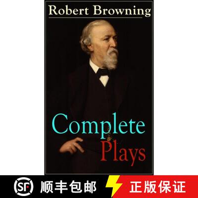 【3-4周达】Complete Plays of Robert Browning: Paracelsus, Stafford, Herakles, The Agamemnon of Aeschy... [9788027333561]