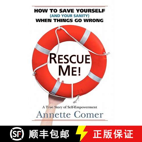 【3-4周达】精装 Rescue Me! How to Save Yourself (and Your Sanity) When Things Go Wrong [9780982812808]