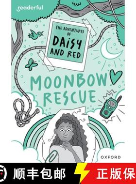 【3-4周达】Readerful Rise: Oxford Reading Level 11: The Adventures of Daisy and Red: Moonbow Rescue [9781382043755]