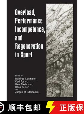【3-4周达】Overload, Performance Incompetence, and Regeneration in Sport [9781475786354]