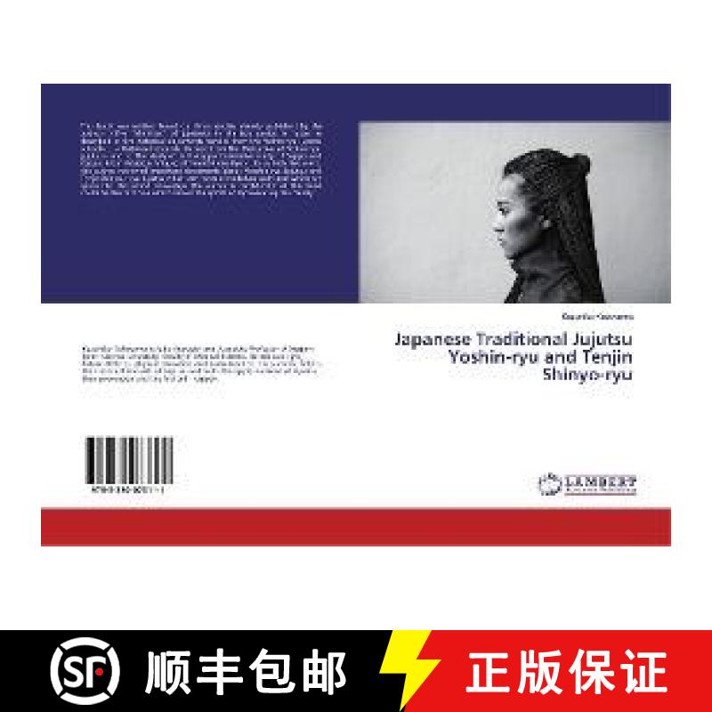 预订 Japanese Traditional Jujutsu 　Yoshin-ryu and Tenjin Shinyo-ryu [9783330073111]