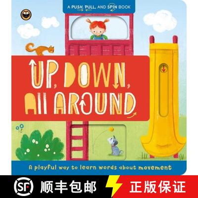 【3-4周达】Up, Down, All Around: Push, Pull, and Spin Around Book: A Playful Way to Learn Words about... [9781836505082]