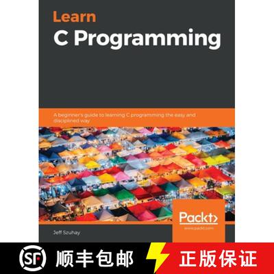 预订 Learn C Programming: A beginner's guide to learning C programming the easy and disciplined way [9781789349917]
