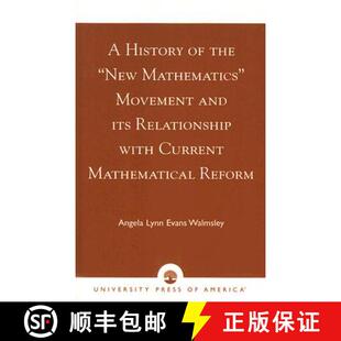 【3-4周达】A History of the 'New Mathematics' Movement and its Relationship with Current Mathematical... [9780761825128]