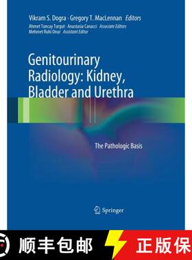 【3-4周达】Genitourinary Radiology: Kidney, Bladder and Urethra : The Pathologic Basis [9781447171263]
