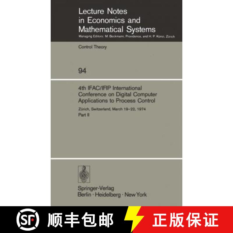 【3-4周达】4th Ifac/Ifip International Conference on Digital Computer Applications to Process Control... [9783540066217]
