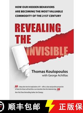 【3-4周达】Revealing the Invisible: How Our Hidden Behaviors Are Becoming the Most Valuable Commodity... [9781682616192]