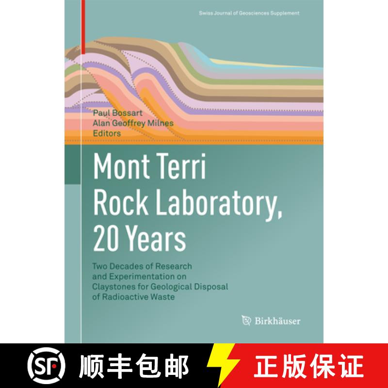 【3-4周达】Mont Terri Rock Laboratory, 20 Years: Two Decades of Research and Experimentation on Clays... [9783319704579]