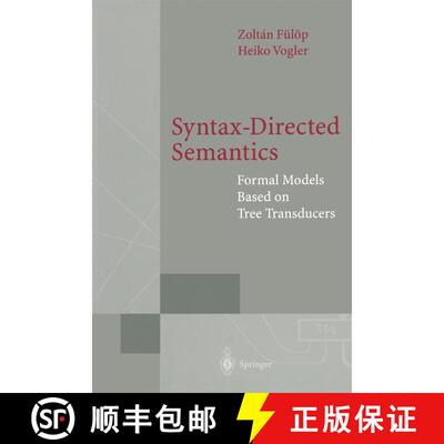 【3-4周达】Syntax-Directed Semantics : Formal Models Based on Tree Transducers [9783642722509]