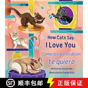 Say Dicen Quiero Cats How Los You Love 4周达 9781951995157 Gatos Cómo
