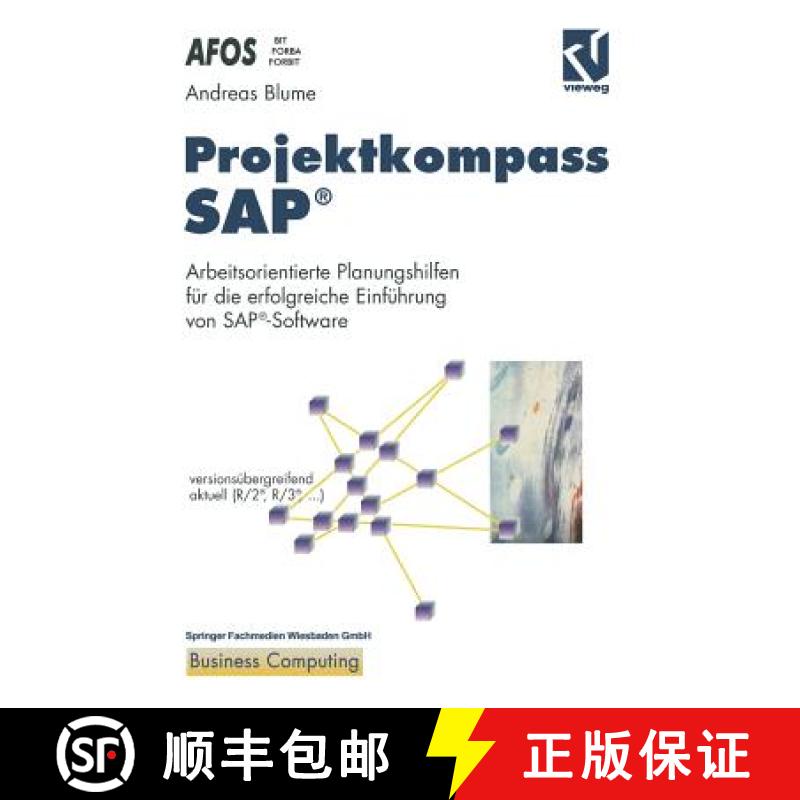 【3-4周达】Projektkompass Sap(r): Arbeitsorientierte Planungshilfen F r Die Erfolgreiche Einf hrung V... [9783528055547]