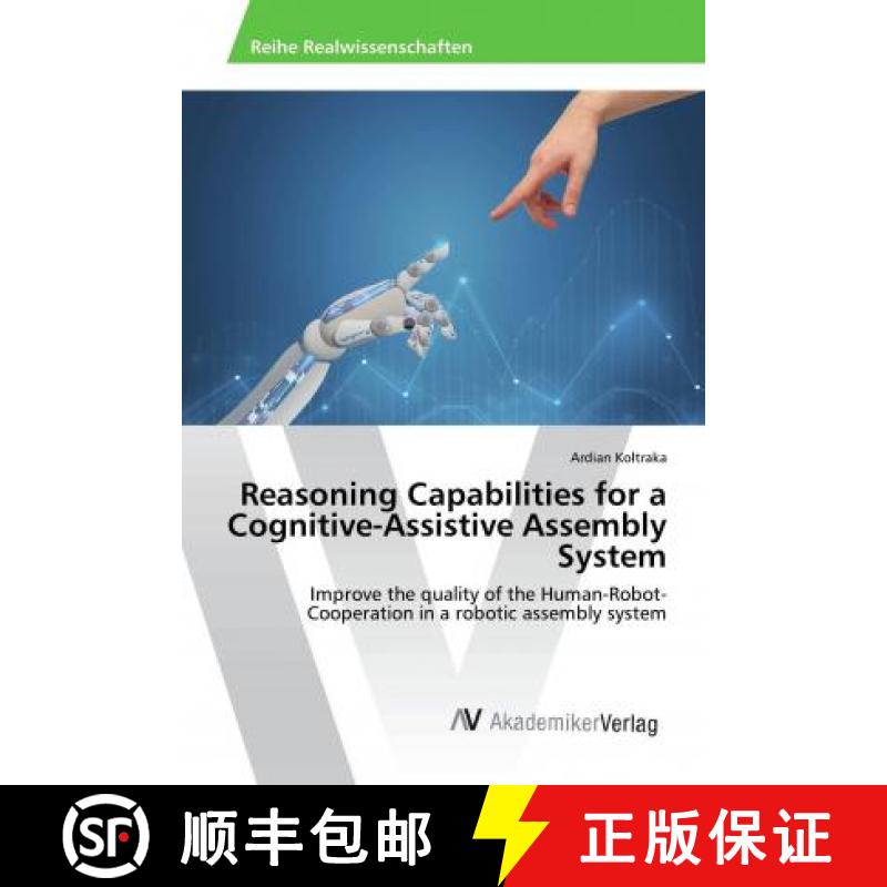 预订 Reasoning Capabilities for a Cognitive-Assistive Assembly System [9786202207447]