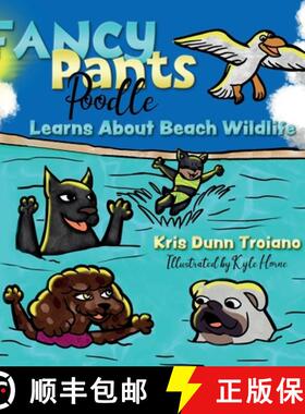 【3-4周达】Fancy Pants Poodle Learns About Beach Wildlife: It's sweltering hot, so Fancy Pants Poodle... [9798885251624]