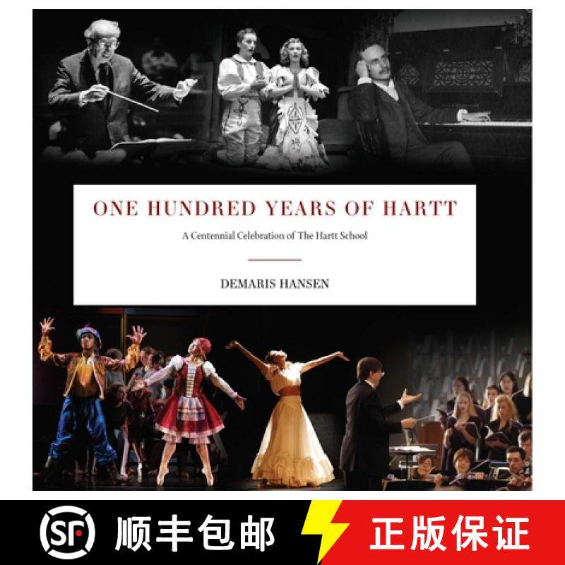 【3-4周达】One Hundred Years of Hartt: A Centennial Celebration of the Hartt School [9780819579522]