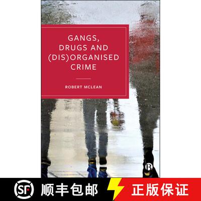 【2-3周达】Gangs, Drugs and (Dis)Organised Crime [9781529203028]