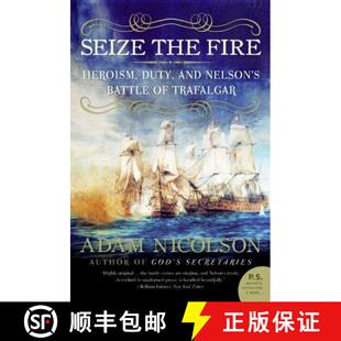 the Duty Seize 9780060753627 Battle Fire 4周达 Nelson and Heroism Trafalgar