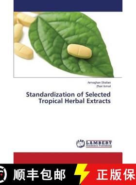 预订 Standardization of Selected Tropical Herbal Extracts [9783659445439]