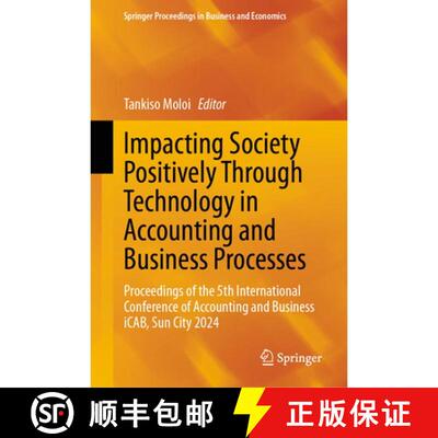 【3-4周达】Impacting Society Positively Through Technology in Accounting and Business Processes: Proc... [9783031848841]